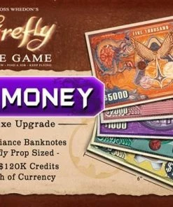 Gale Force 9 Firefly - The Game Big Money Prop Deluxe Accessory 4 Gale Force 9 Firefly - The Game Big Money Prop Deluxe Accessory