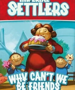 Imperial Settlers Why Cant We Be Friends