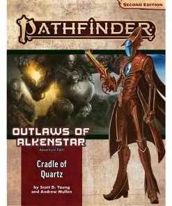 Pathfinder Second Edition Adventure Path Outlaws Of Alkenstar #2 Cradle Of Quartz
