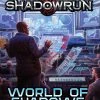 Shadowrun A World Of Shadows Anthology