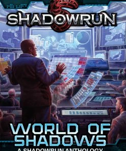 Shadowrun A World Of Shadows Anthology