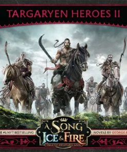 A Song Of Ice And Fire A Song Of Ice & Fire Targaryen Heroes 2
